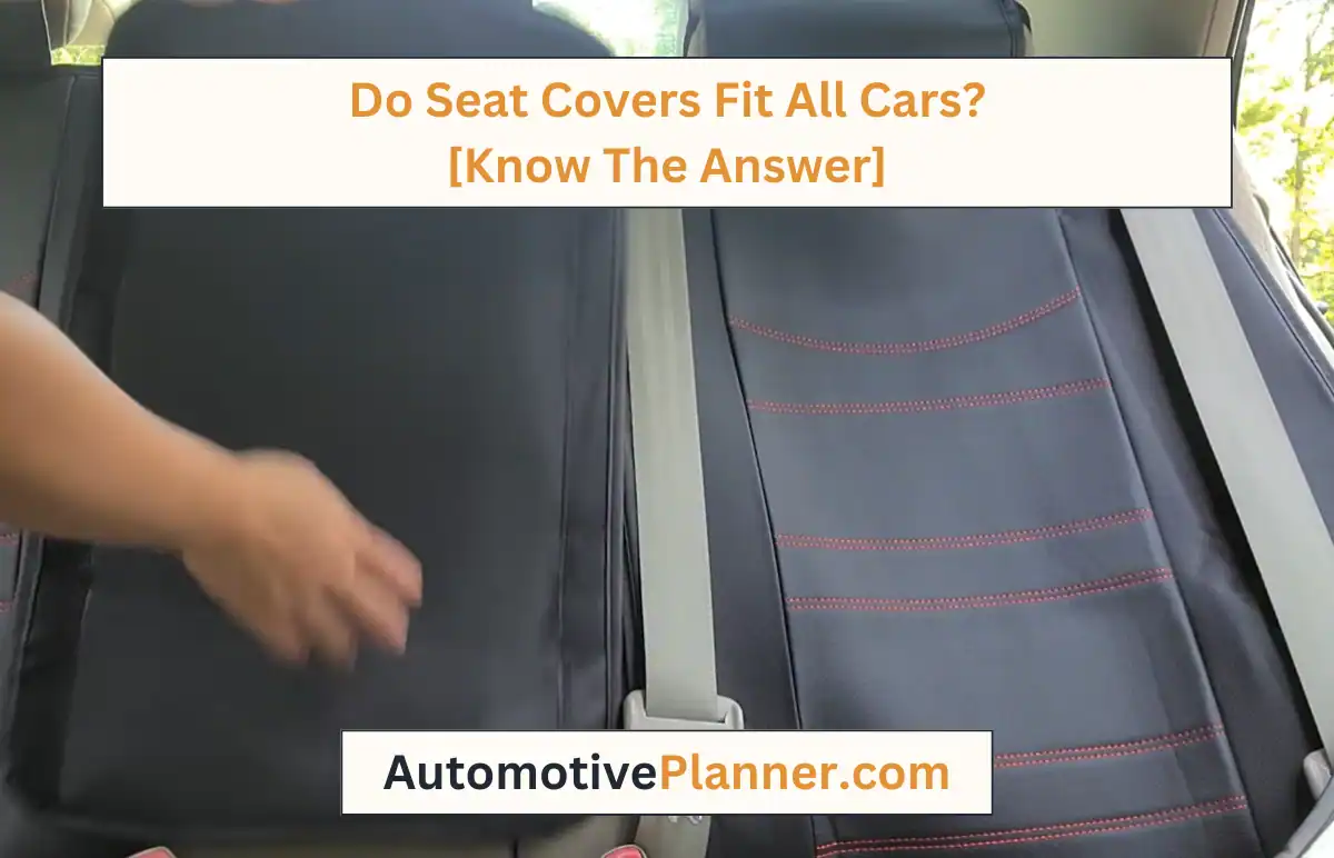 Do Seat Covers Fit All Cars