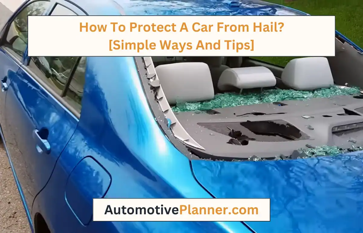 How To Protect A Car From Hail
