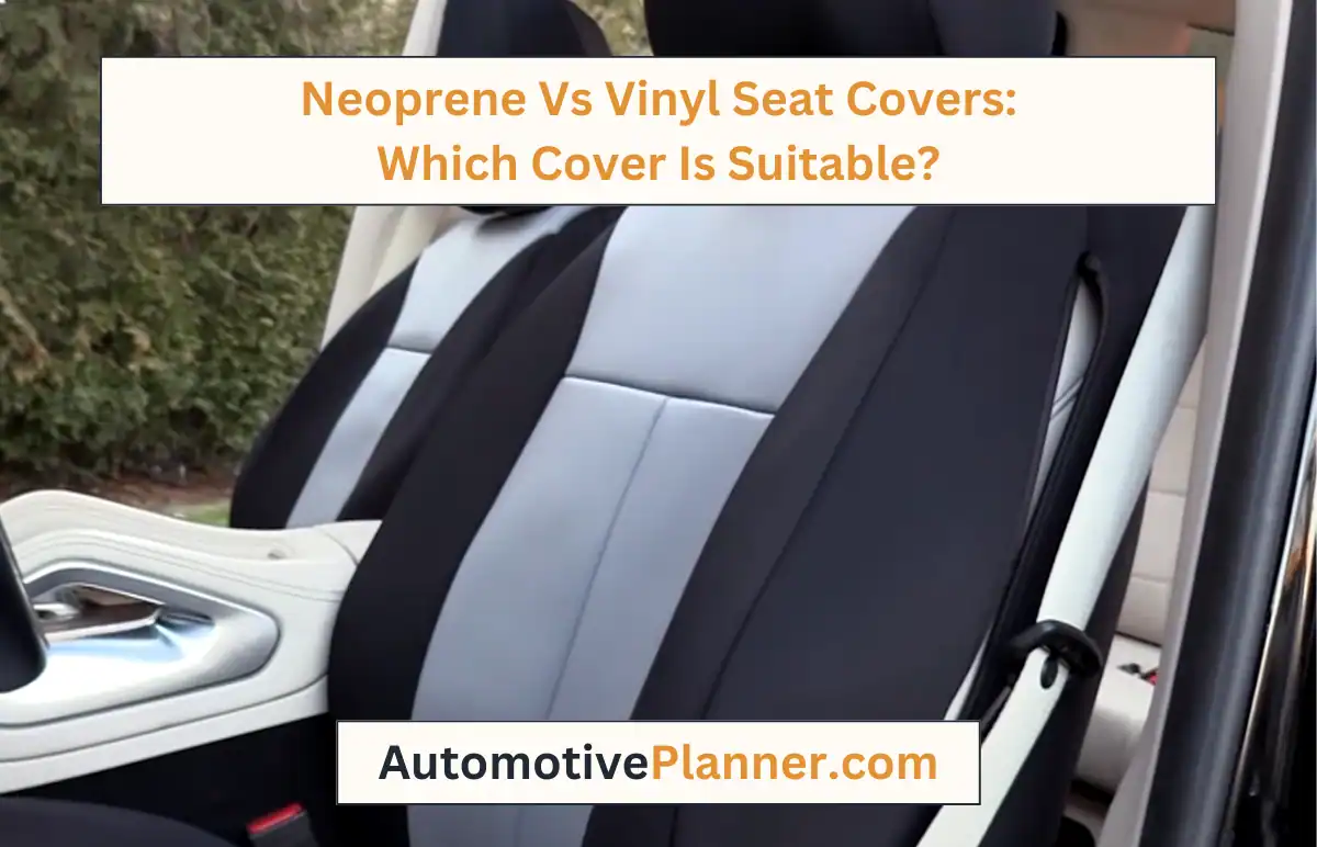 Neoprene Vs Vinyl Seat Covers